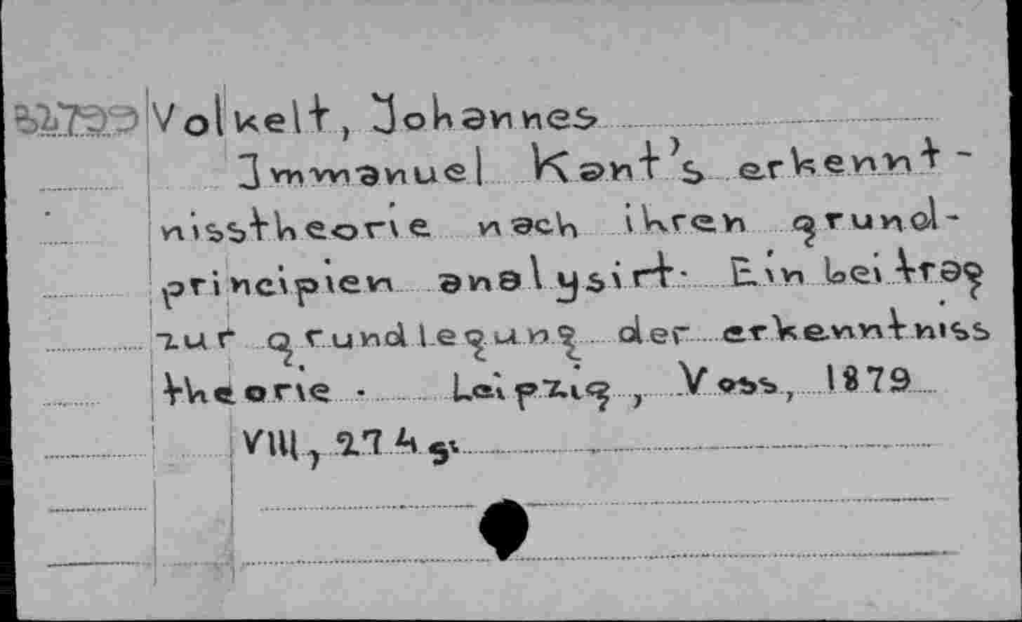 ﻿
Vol Keif, Johannes
3 v-nwranue i K s>nf s о.г^еи’и f
nibbVV»eon e	iRr«y» ^rund-
yori Mclpxem э vts \ y si rf ■ E.VY1 ЬелАгЭФ ■zur Cu*td l.e^utw^ oler erVevnAы%ь VVieorve - Laî^xt<^ , .Vo*>%, IB79
VIU 7 5L4 4* y.